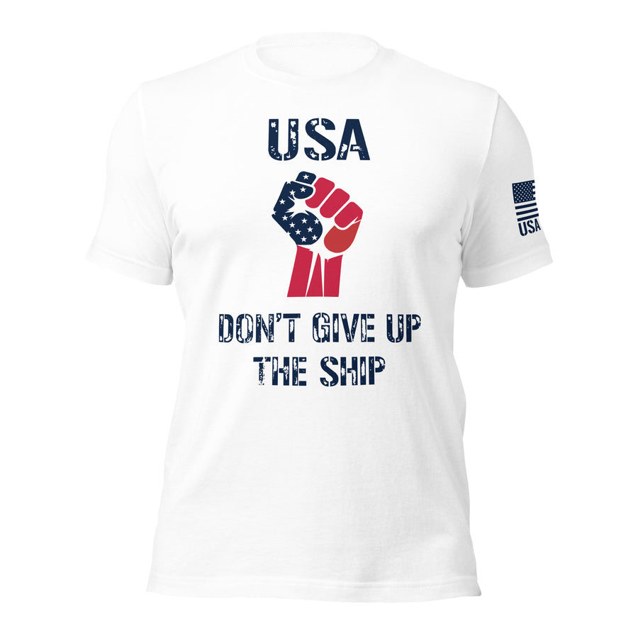 USA Don't Give Up The Ship T-Shirt | Unisex T-Shirts | DTF Printing