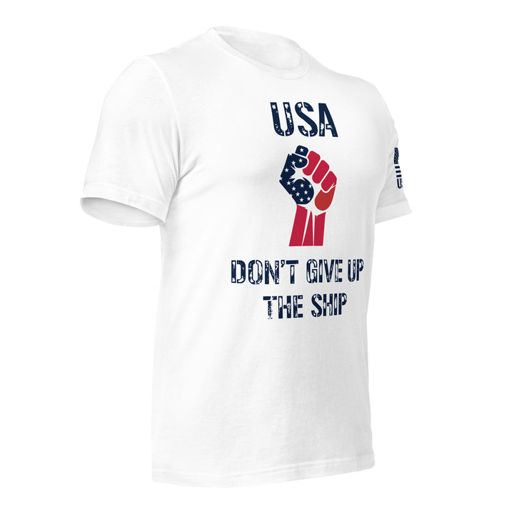 USA Don't Give Up The Ship T-Shirt | Unisex T-Shirts | DTF Printing