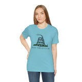 Don't Tread On Me T Shirt: Bella + Canvas 3001